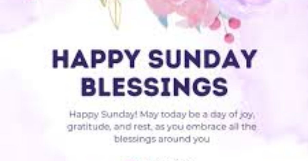 Beautiful Sunday Blessings