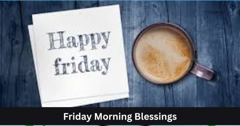 Friday Morning Blessings