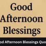 Good Afternoon Blessings