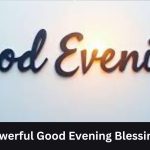 Good Evening Blessings
