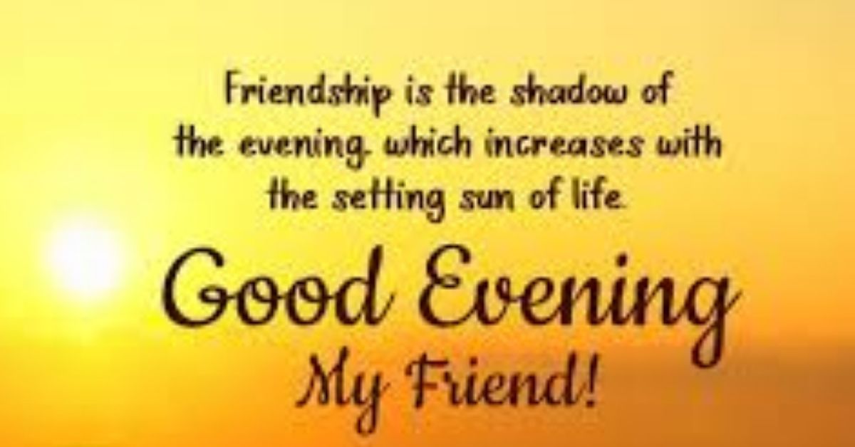 Good evening Messages for friends