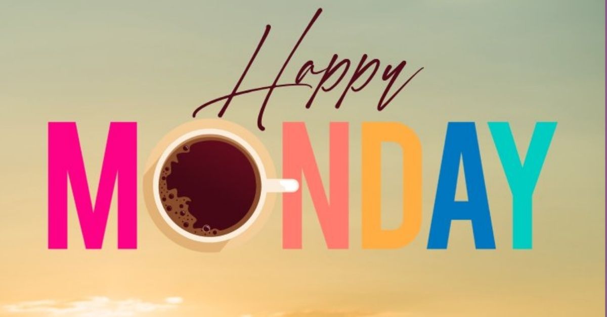 Happy Monday Blessings