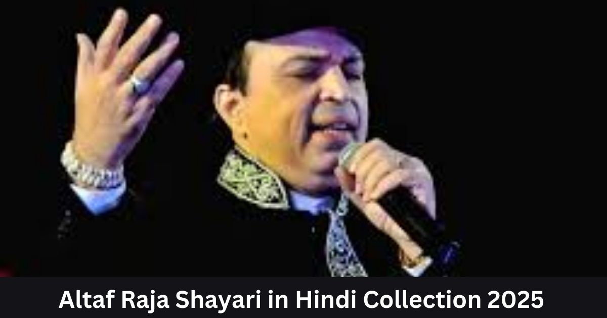 Altaf Raja Shayari in Hindi
