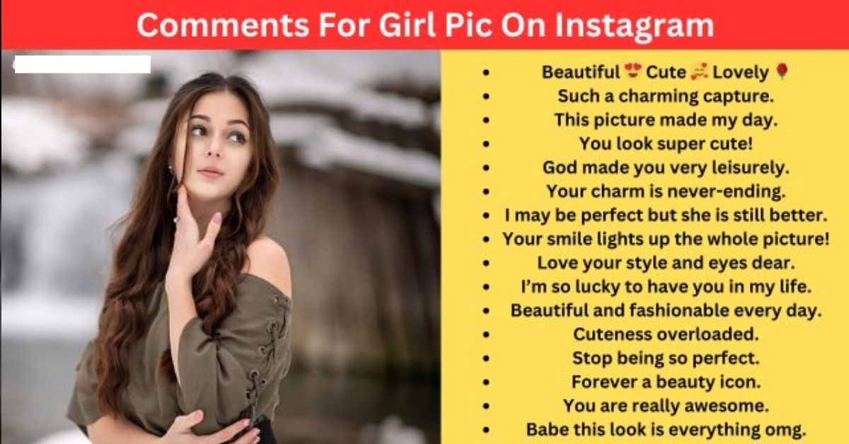 Flirty Comments For Girl Pic On Instagram