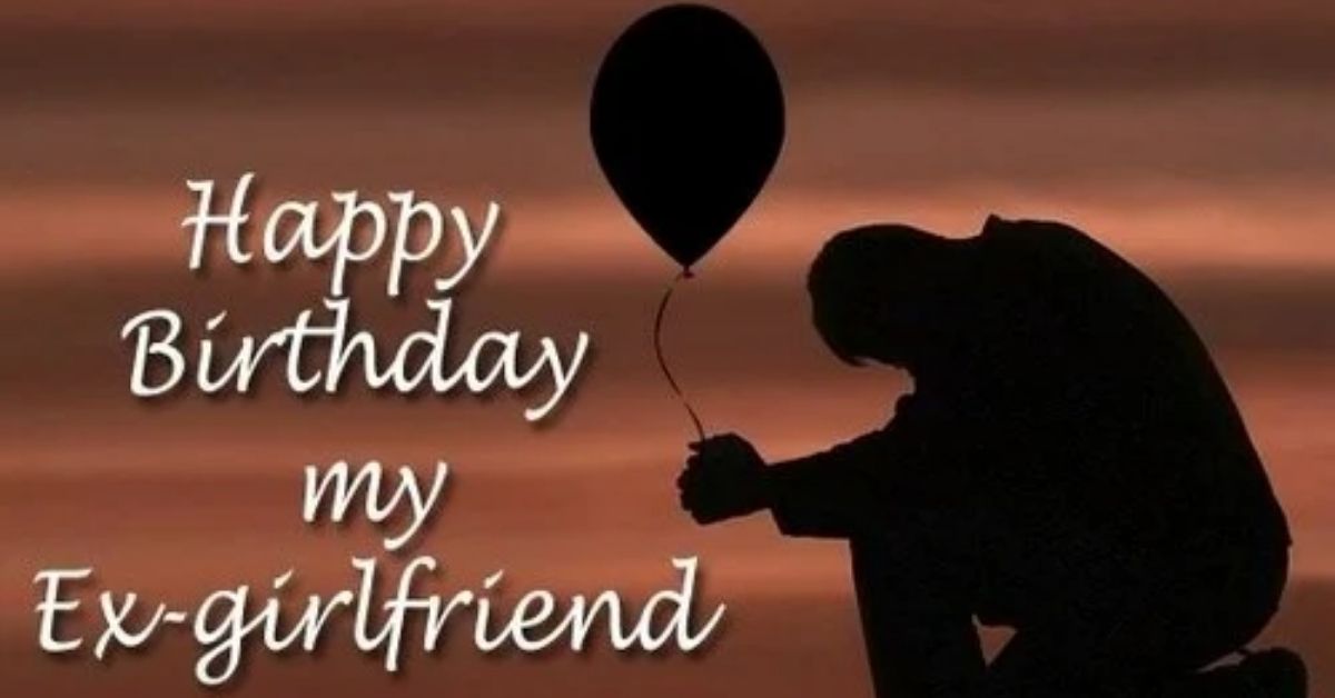 Happy birthday my ex