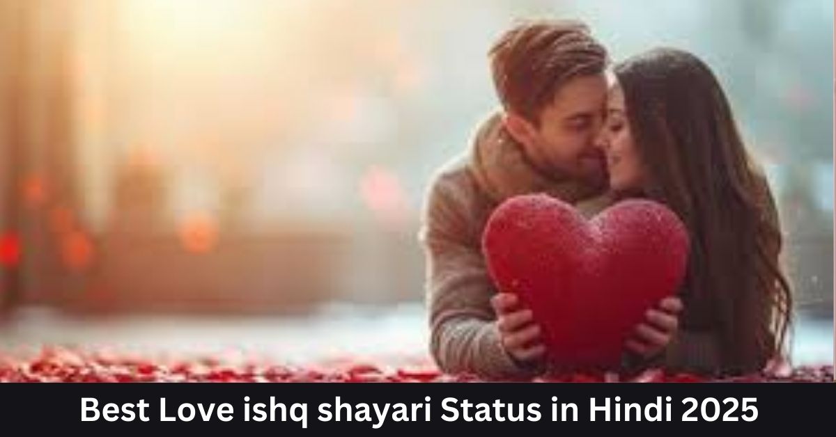 Love ishq shayari Status in Hindi