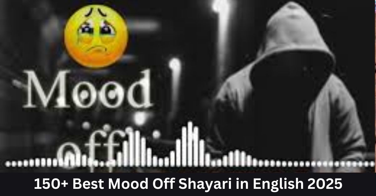 Mood Off Shayari in English